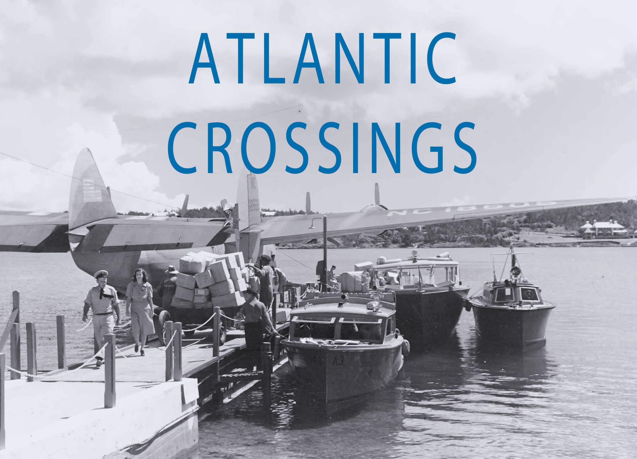 Pan Am Historical Foundation Clipper Hall exhibit "Atlantic Crossings"