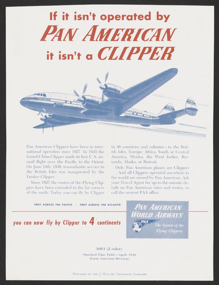 Pan American Airways ad, 1946. If it isn't operated by Pan American it isn't a Clipper.