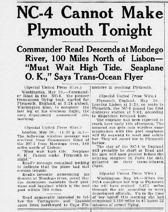 Friday, May 30, 1919, Butte Daily Bulletin: "Commander Read Descends at Mondego River, 100 Miles North of Lisbon -- 'Must Wait High Tide. Seaplane O.K.' Says Trans-Ocean Flyer" (Library of Congress, Chronicling America).