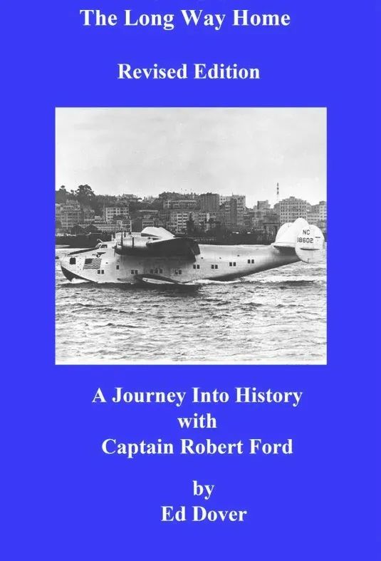 The Long Way Home: A Journey Into History with Captain Robert Ford by Ed Dover
